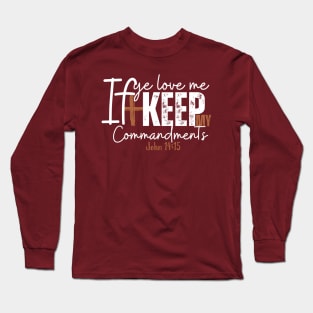 John 14:15 Long Sleeve T-Shirt